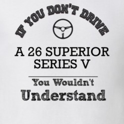 If You Dont Drive A 26 Superior Series V You Wouldn?T Understand Faded
