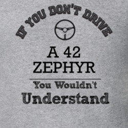 If You Dont Drive A 42 Zephyr You Wouldn?T Understand Faded Look T Shi