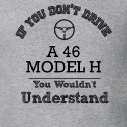 If You Dont Drive A 46 Model H You Wouldn?T Understand Faded Look T Sh