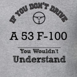 If You Dont Drive A 53 F-100 You Wouldn?T Understand Faded Look T Shir