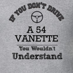 If You Dont Drive A 54 Vanette You Wouldn?T Understand Faded Look T Sh