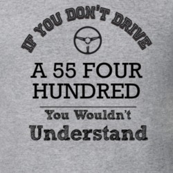 If You Dont Drive A 55 Four Hundred You Wouldn?T Understand Faded Look
