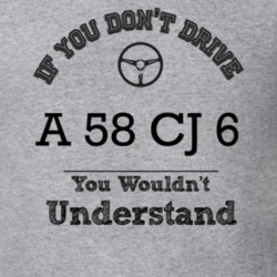 If You Dont Drive A 58 Cj 6 You Wouldn?T Understand Faded Look T Shirt