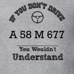 If You Dont Drive A 58 M 677 You Wouldn?T Understand Faded Look T Shir