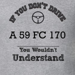 If You Dont Drive A 59 Fc 170 You Wouldn?T Understand Faded Look T Shi