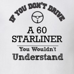 If You Dont Drive A 60 Starliner You Wouldn?T Understand Faded Look T 