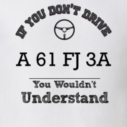 If You Dont Drive A 61 Fj 3A You Wouldn?T Understand Faded Look T Shir