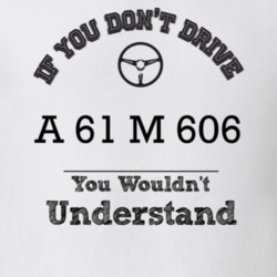 If You Dont Drive A 61 M 606 You Wouldn?T Understand Faded Look T Shir