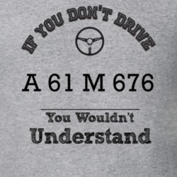 If You Dont Drive A 61 M 676 You Wouldn?T Understand Faded Look T Shir