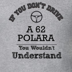 If You Dont Drive A 62 Polara You Wouldn?T Understand Faded Look T Shi
