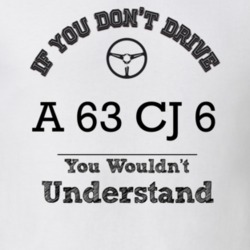 If You Dont Drive A 63 Cj 6 You Wouldn?T Understand Faded Look T Shirt