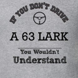 If You Dont Drive A 63 Lark You Wouldn?T Understand Faded Look T Shirt