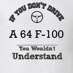 If You Dont Drive A 64 F-100 You Wouldn?T Understand Faded Look T Shir