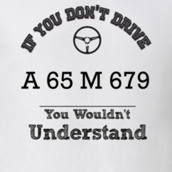 If You Dont Drive A 65 M 679 You Wouldn?T Understand Faded Look T Shir