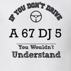 If You Dont Drive A 67 Dj 5 You Wouldn?T Understand Faded Look T Shirt