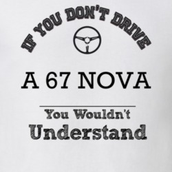 If You Dont Drive A 67 Nova You Wouldn?T Understand Faded Look T Shirt