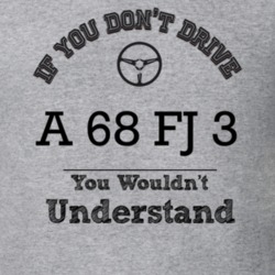 If You Dont Drive A 68 Fj 3 You Wouldn?T Understand Faded Look T Shirt
