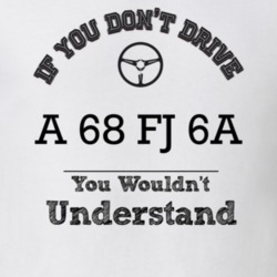 If You Dont Drive A 68 Fj 6A You Wouldn?T Understand Faded Look T Shir