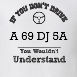 If You Dont Drive A 69 Dj 5A You Wouldn?T Understand Faded Look T Shir