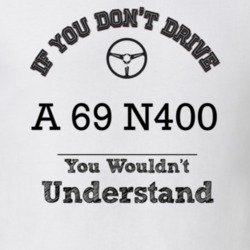 If You Dont Drive A 69 N400 You Wouldn?T Understand Faded Look T Shirt