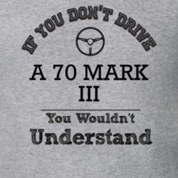 If You Dont Drive A 70 Mark Iii You Wouldn?T Understand Faded Look T S
