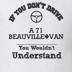 If You Dont Drive A 71 Beauville?van You Wouldn?T Understand Faded Loo