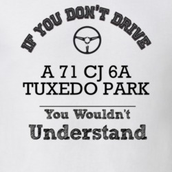 If You Dont Drive A 71 Cj 6A Tuxedo Park You Wouldn?T Understand Faded