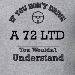 If You Dont Drive A 72 Ltd You Wouldn?T Understand Faded Look T Shirt