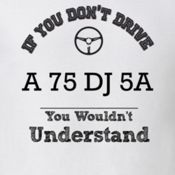 If You Dont Drive A 75 Dj 5A You Wouldn?T Understand Faded Look T Shir