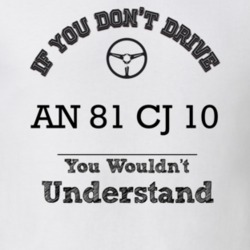 If You Dont Drive An 81 Cj 10 You Wouldn?T Understand Faded Look T Shi