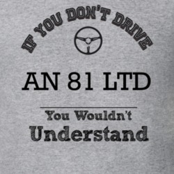 If You Dont Drive An 81 Ltd You Wouldn?T Understand Faded Look T Shirt