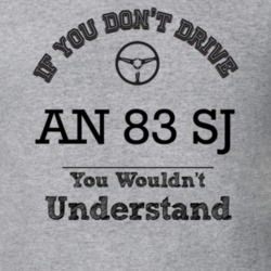 If You Dont Drive An 83 Sj You Wouldn?T Understand Faded Look T Shirt