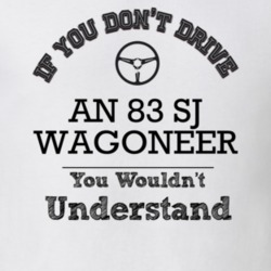 If You Dont Drive An 83 Sj Wagoneer You Wouldn?T Understand Faded Look