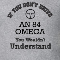 If You Dont Drive An 84 Omega You Wouldn?T Understand Faded Look T Shi