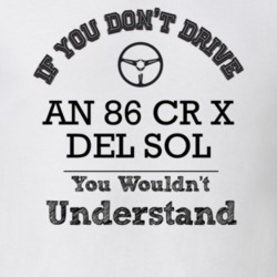 If You Dont Drive An 86 Cr X Del Sol You Wouldn?T Understand Faded Loo