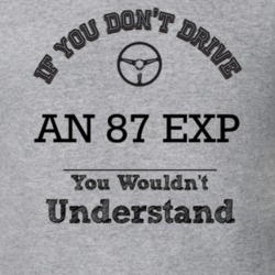 If You Dont Drive An 87 Exp You Wouldn?T Understand Faded Look T Shirt