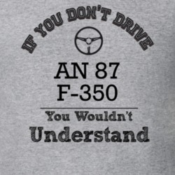If You Dont Drive An 87 F-350 You Wouldn?T Understand Faded Look T Shi