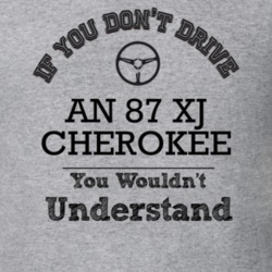 If You Dont Drive An 87 Xj Cherokee You Wouldn?T Understand Faded Look