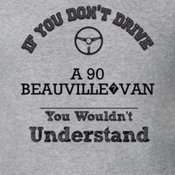 If You Dont Drive A 90 Beauville?van You Wouldn?T Understand Faded Loo