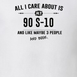 All I Care About Is My 90 S-10 And Beer Funny T Shirt