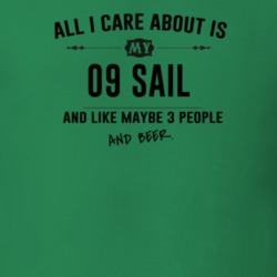 All I Care About Is My 09 Sail And Beer Funny T Shirt