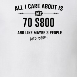 All I Care About Is My 70 S800 And Beer Funny T Shirt
