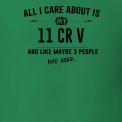 All I Care About Is My 11 Cr V And Beer Funny T Shirt