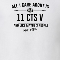 All I Care About Is My 11 Cts V And Beer Funny T Shirt