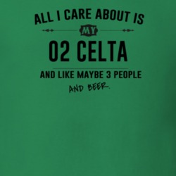 All I Care About Is My 02 Celta And Beer Funny T Shirt