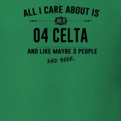 All I Care About Is My 04 Celta And Beer Funny T Shirt