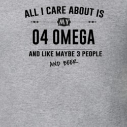 All I Care About Is My 04 Omega And Beer Funny T Shirt