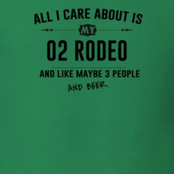 All I Care About Is My 02 Rodeo And Beer Funny T Shirt