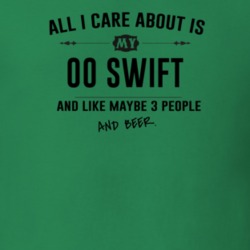All I Care About Is My 00 Swift And Beer Funny T Shirt