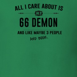 All I Care About Is My 66 Demon And Beer Funny T Shirt